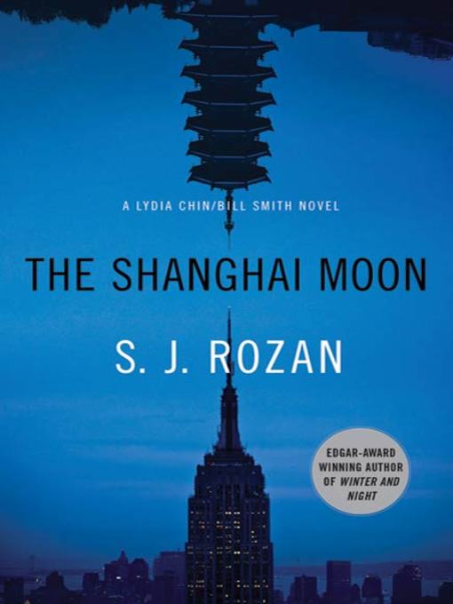 Title details for The Shanghai Moon by S. J. Rozan - Available